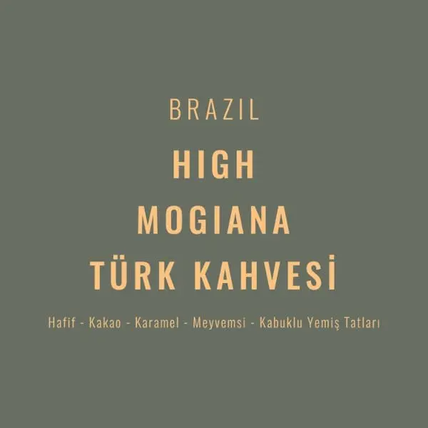 BRAZIL HIGH MOGIANA TÜRK KAHVESI
